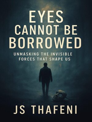 cover image of Eyes cannot be borrowed